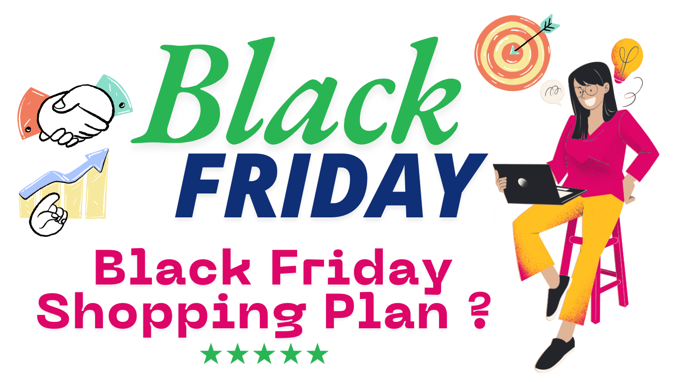 Read more about the article How to Create a Smart Black Friday Shopping Plan ?